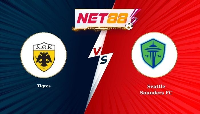 NET88 Soi Kèo, Nhận Định Bóng Đá Tigres vs Seattle Sounders FC 8h00 - 09-04-2026