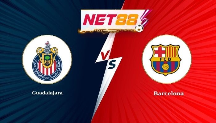 NET88 Soi Kèo, Nhận Định Bóng Đá Guadalajara vs Barcelona 3h00 - 17-12-2025