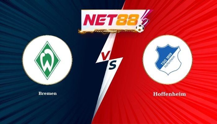 NET88 Soi Kèo, Nhận Định Bóng Đá Bremen vs Hoffenheim 2h30 - 28-01-2026
